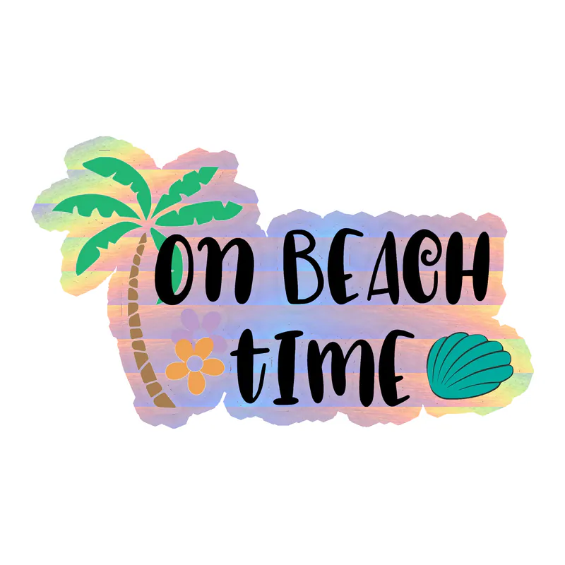 On Beach Time - Holographic Vinyl Decal