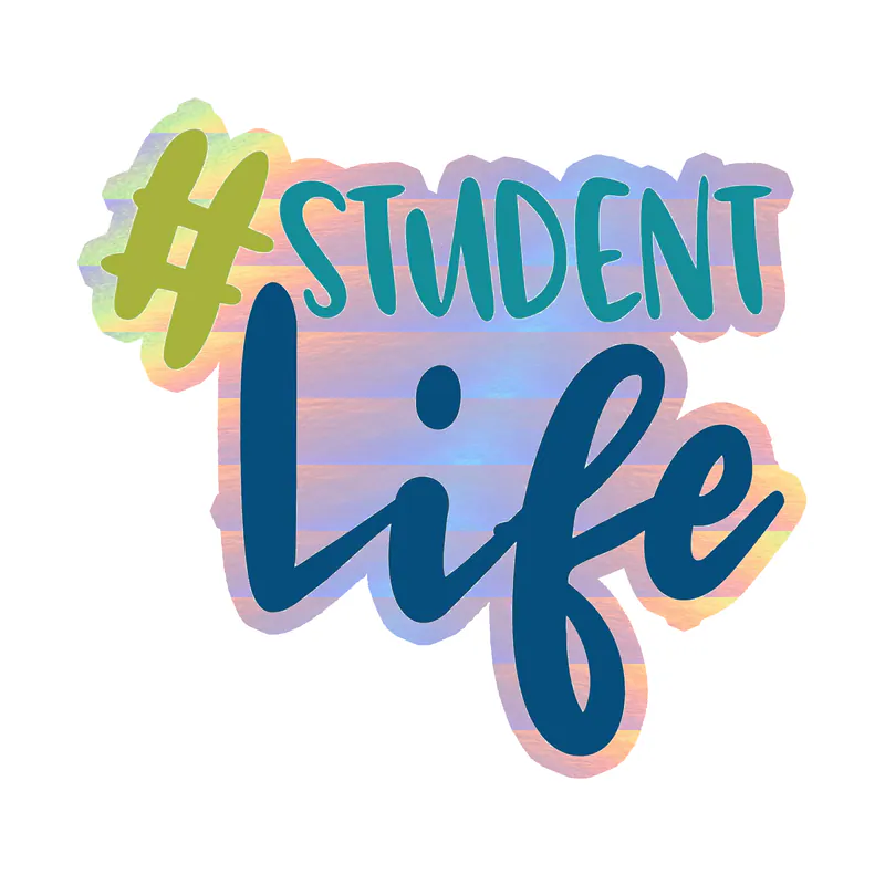 #studentlife - Holographic Vinyl Decal - Custom Size
