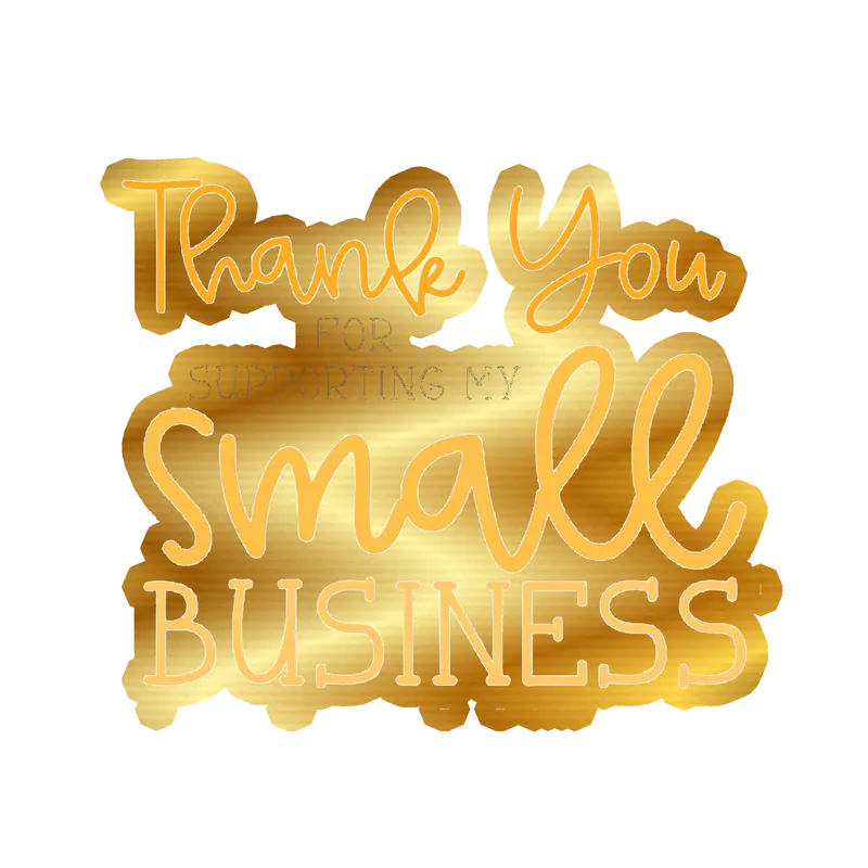 Thank You for Supporting my Small Business - Gold Chrome Vinyl Decal