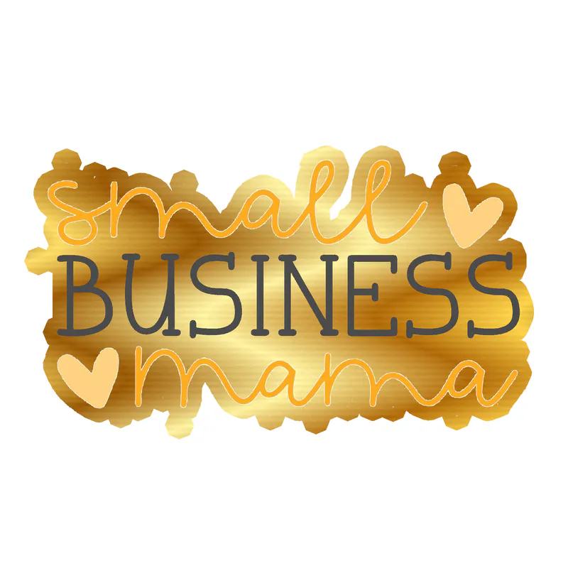 Small Business Mama - Gold Chrome Vinyl Decal