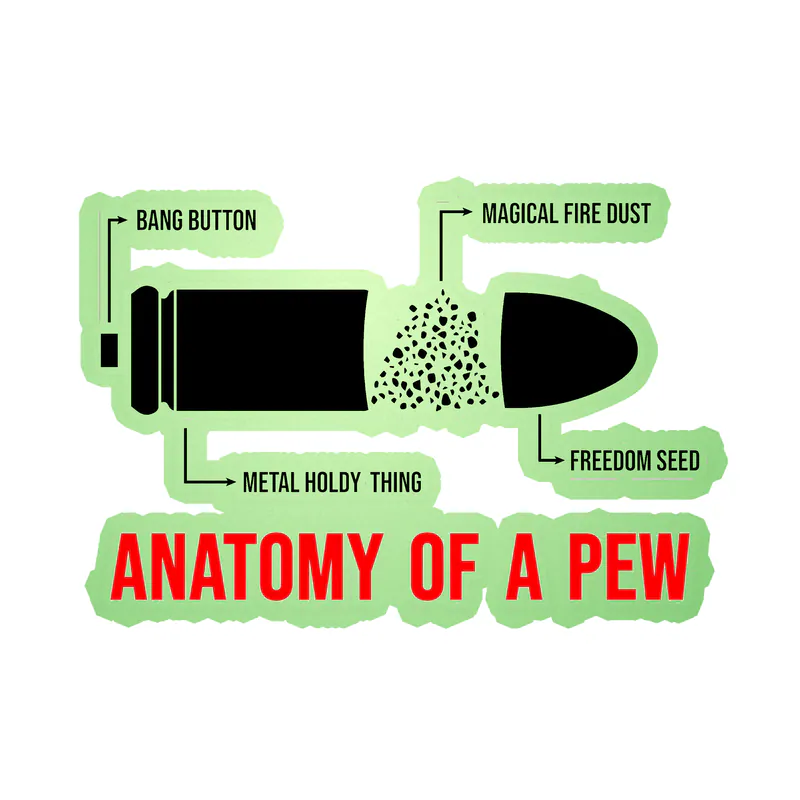 Anatomy of a Pew - Glow in the Dark Vinyl Decal - custom size