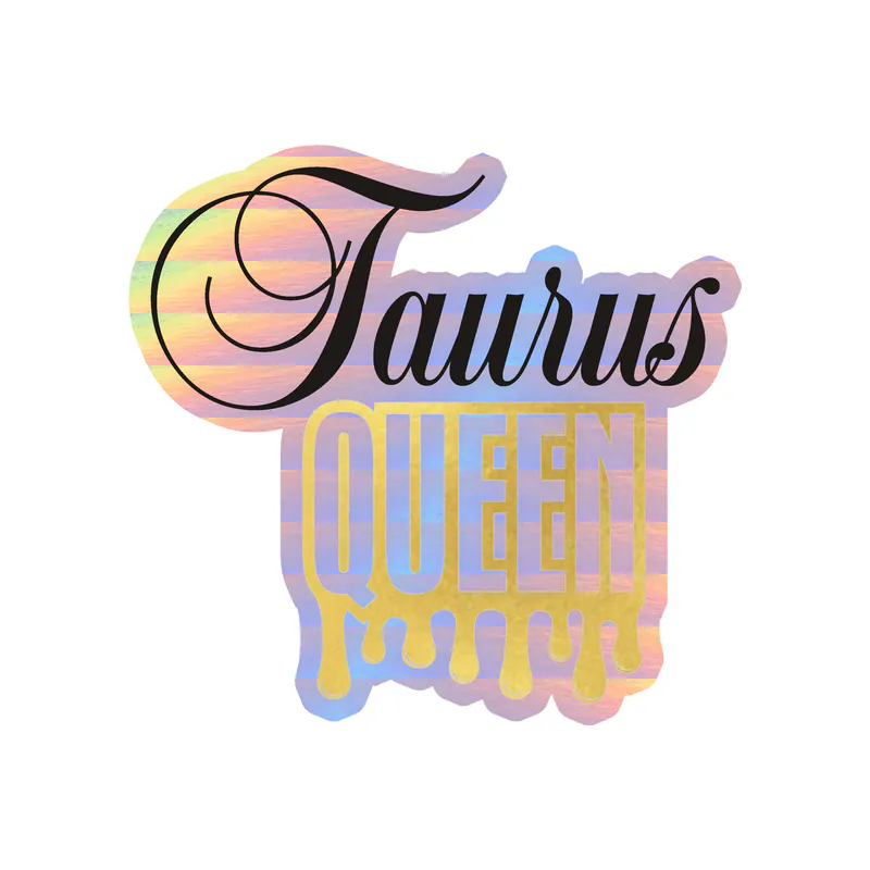 Taurus Queen - Holographic Vinyl Decal - Custom Size