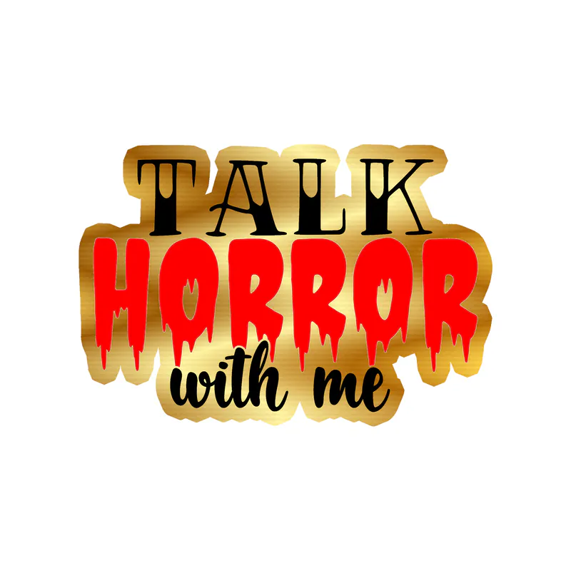 Talk Horror With Me Gold Chrome Vinyl Decal