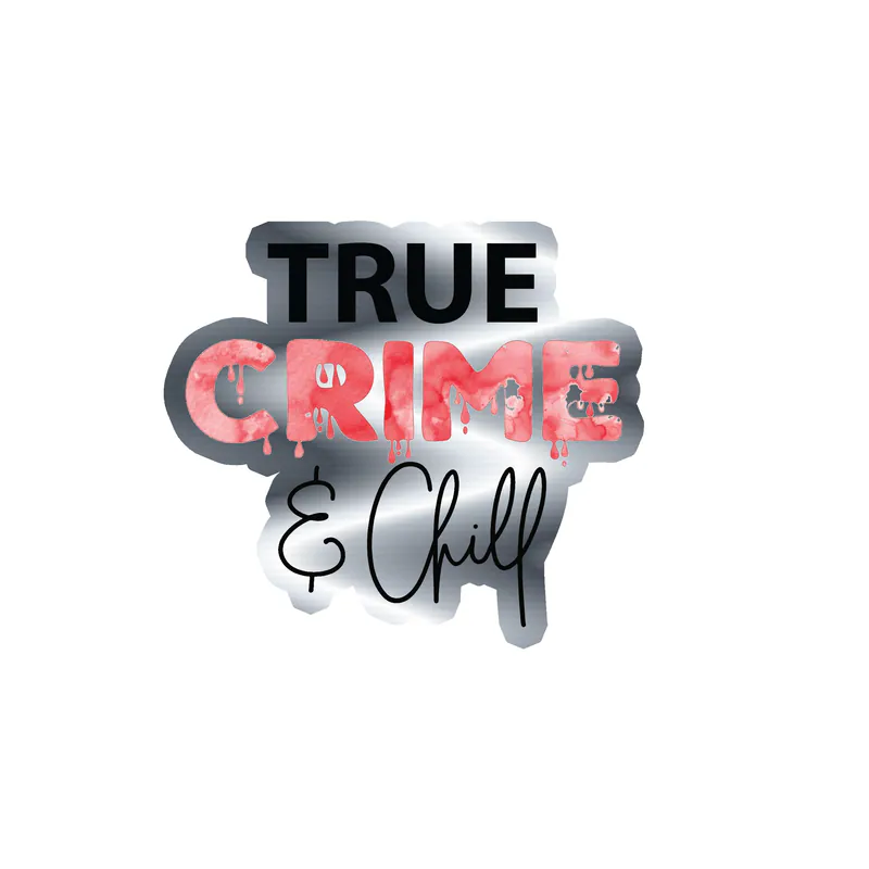 True Crime And Chill Silver Chrome Vinyl Decal