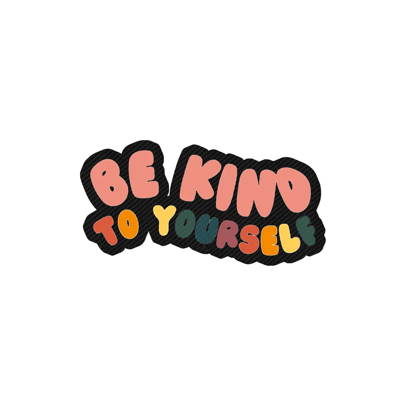 Be Kind To Yourself Carbon Fiber Vinyl Decal - Custom Size