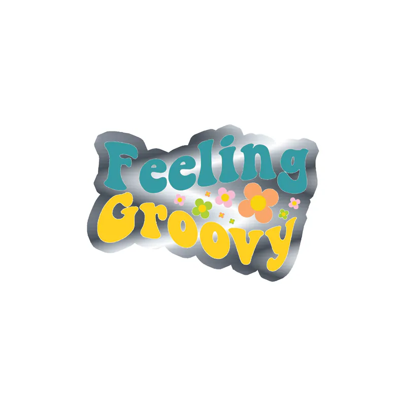 Feeling Groovy Silver Chrome Vinyl Decal - Custom Size