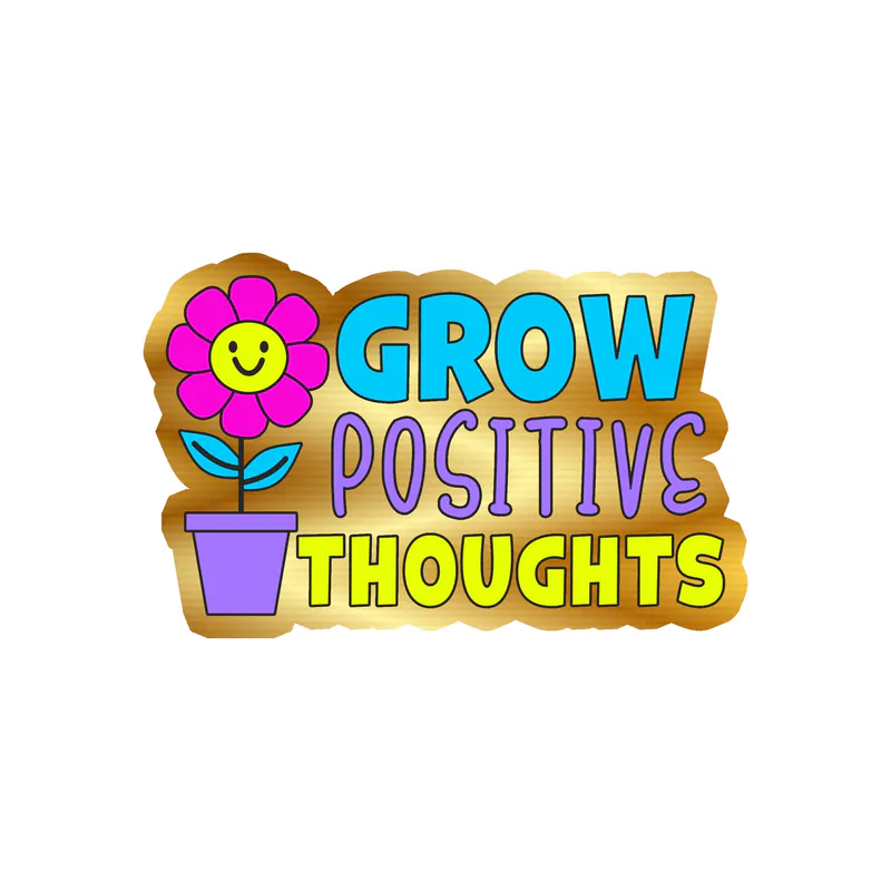 Grow Positive Thoughts Gold Chrome Vinyl Decal - Custom Size