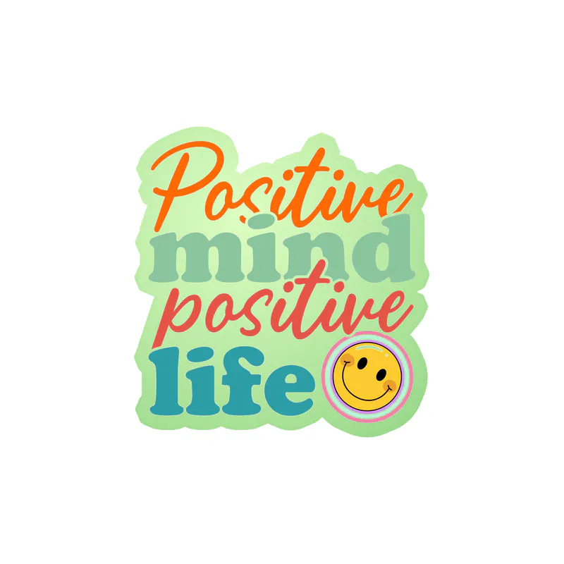 Positive Mind Positive Life Glow in the Dark Vinyl Decal - Custom Size