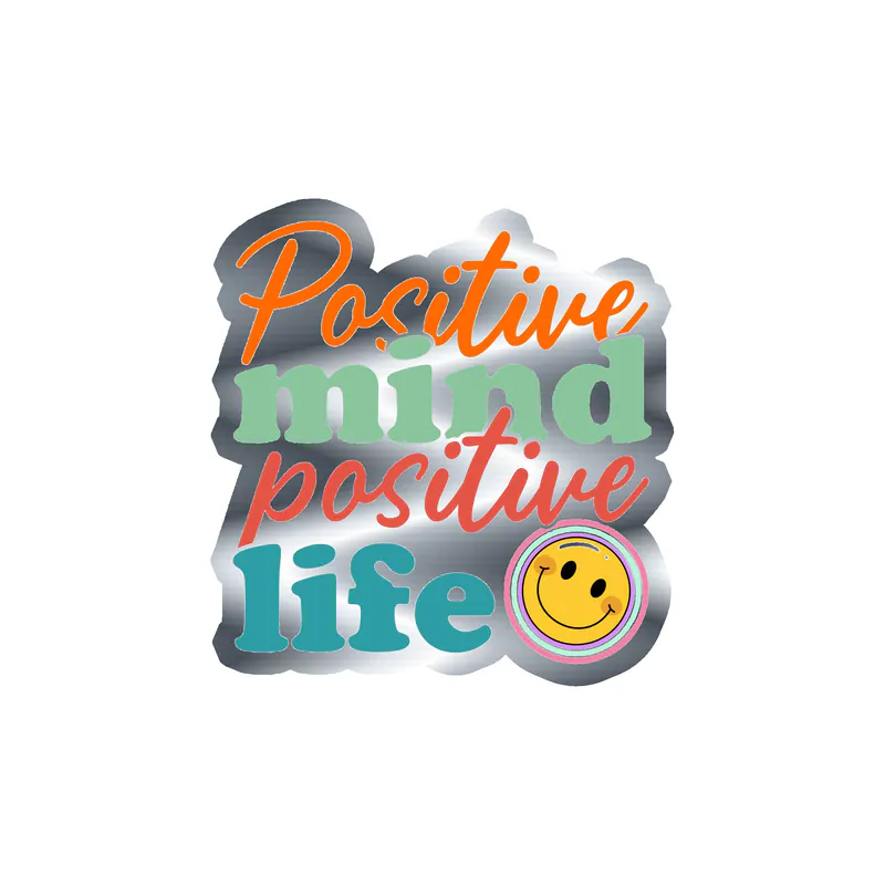 Positive Mind Positive Life Silver Chrome Vinyl Decal - Custom Size