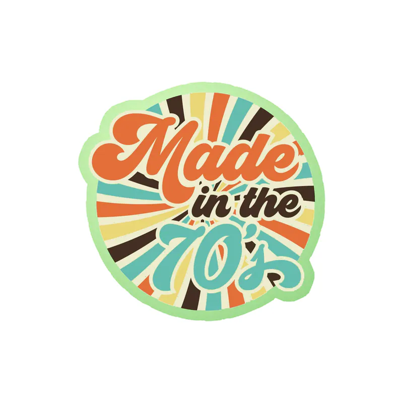 Made in the 70s Glow in the Dark Vinyl Decal - Custom Size