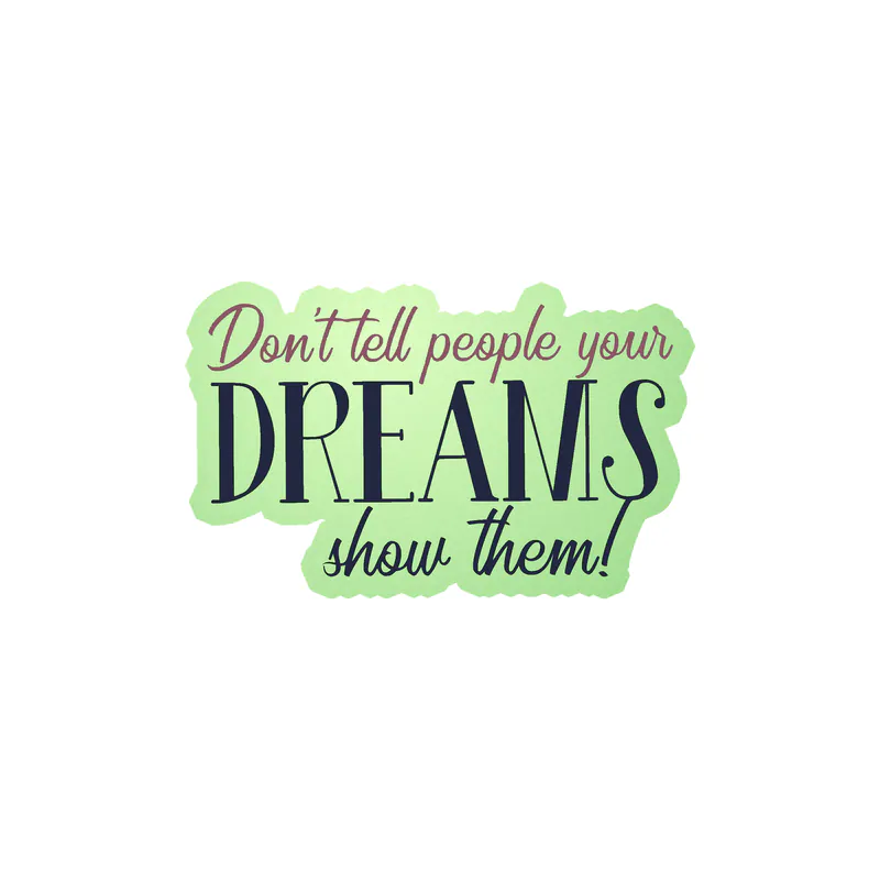 Chase Your Dreams Glow in the Dark Vinyl Decal - Custom Size