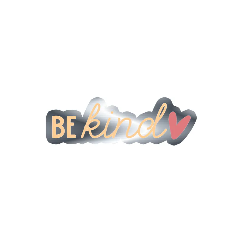 Be Kind Silver Chrome Vinyl Decal - Custom Size