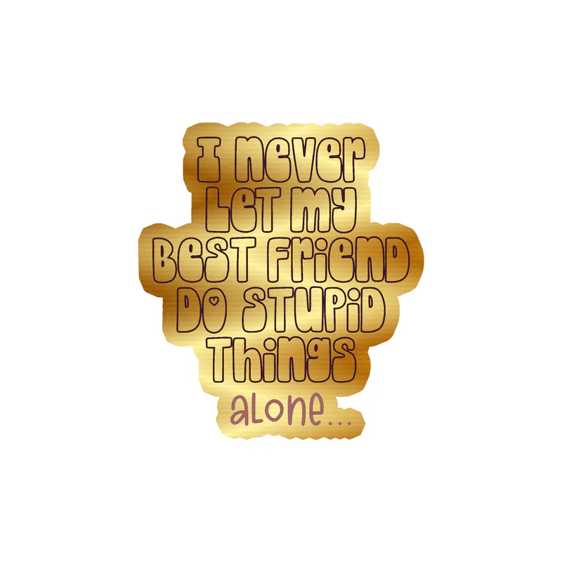 Best Friends Gold Chrome Vinyl Decal - Custom Size