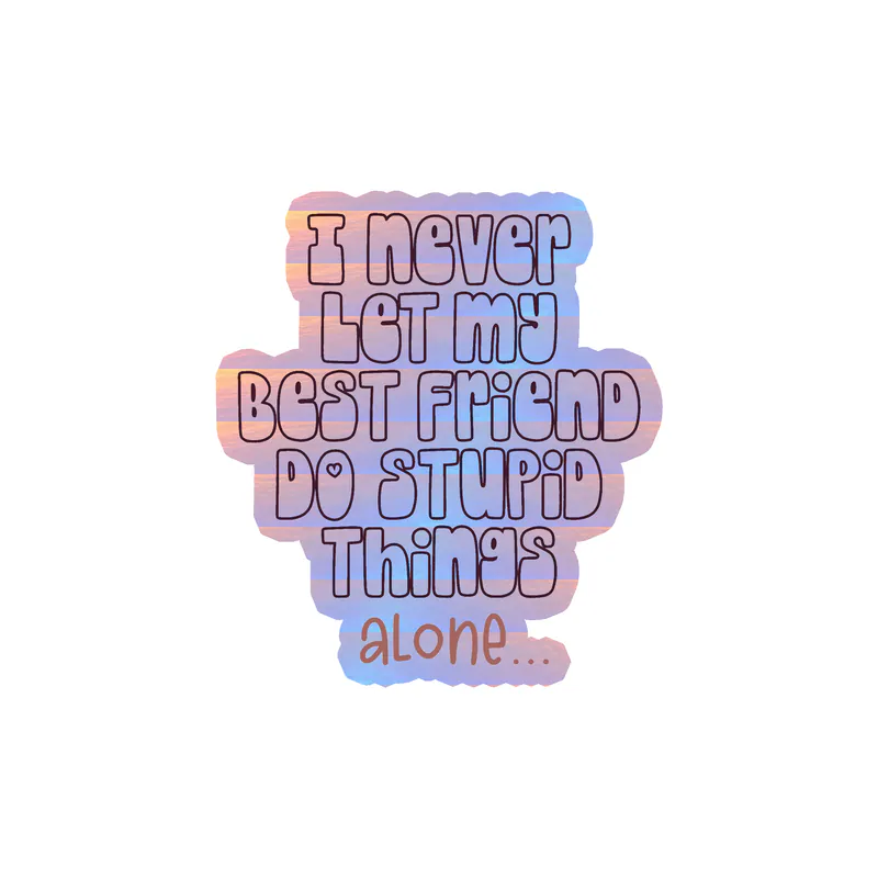 Best Friends Holographic Vinyl Decal - Custom Size