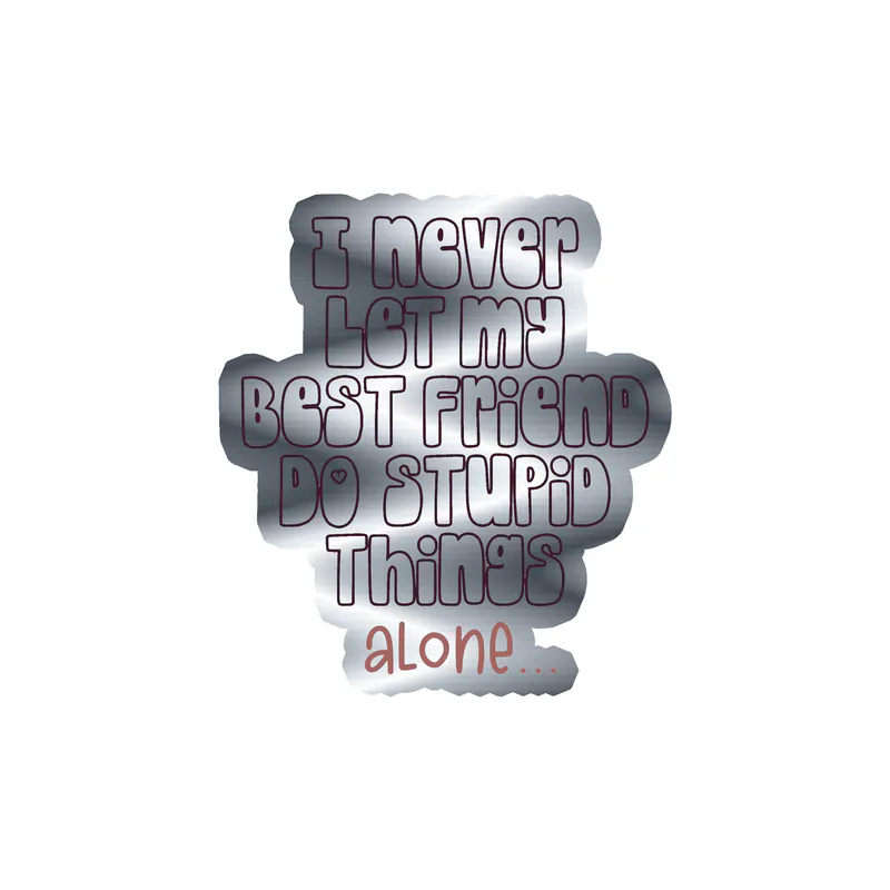Best Friends Silver Chrome Vinyl Decal - Custom Size