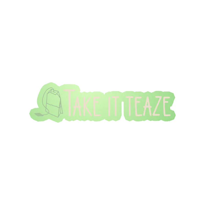 Take It Teaze Glow in the Dark Vinyl Decal - Custom Size