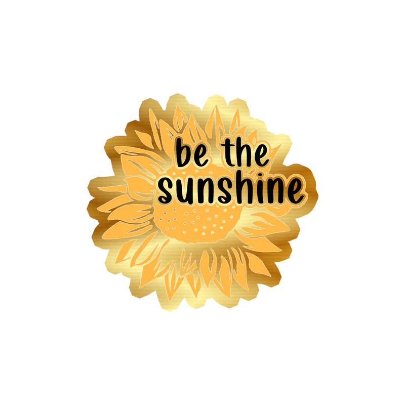 Be The Sunshine Full Color Vinyl - Gold Chrome Vinyl Sticker - Custom Size