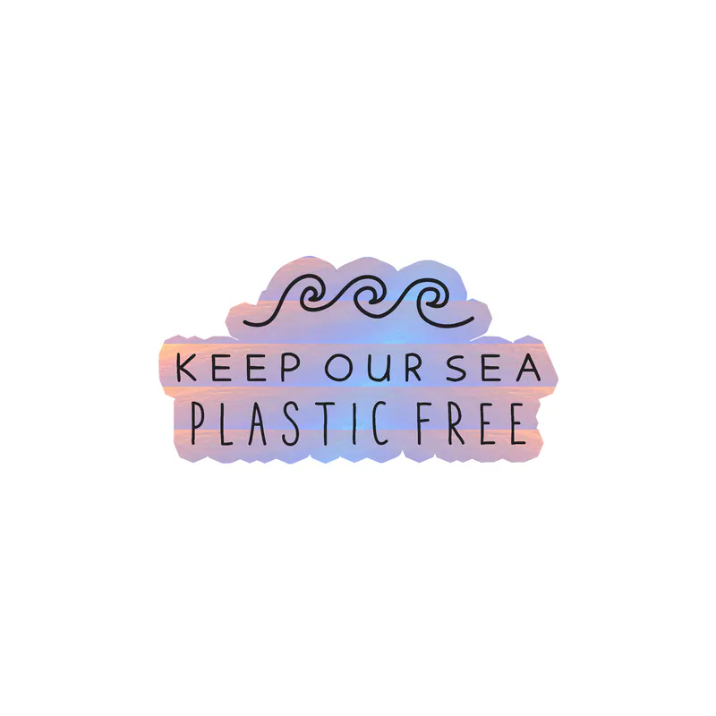 Keep Our Sea Plastic Free Holographic Vinyl Decal - Custom Size