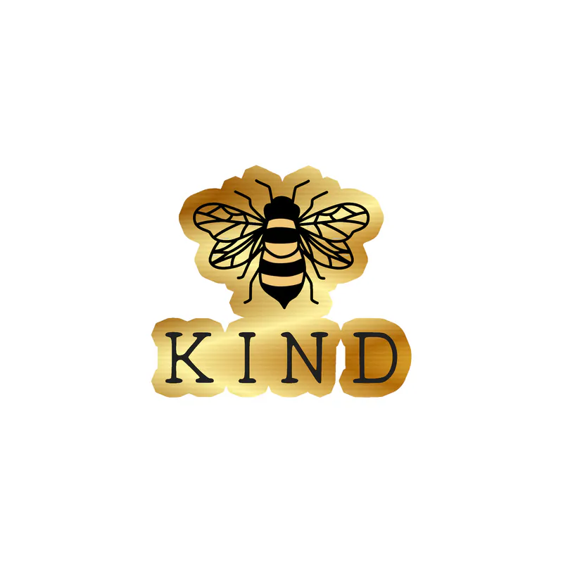 Bee Kind - Gold Chrome Vinyl Decal - Custom Size