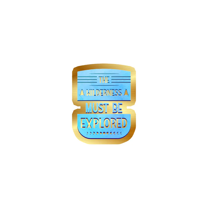 The Wilderness Must Be Explored Gold Chrome Vinyl Decal - Custom Size