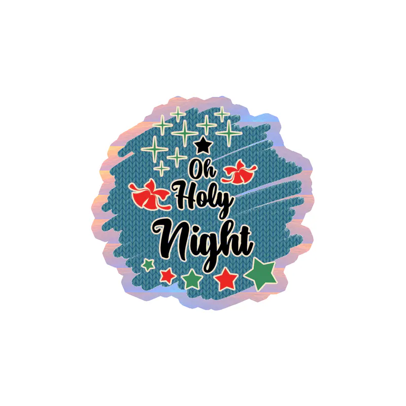 Oh Holy Night Holographic Vinyl Sticker - Custom Size