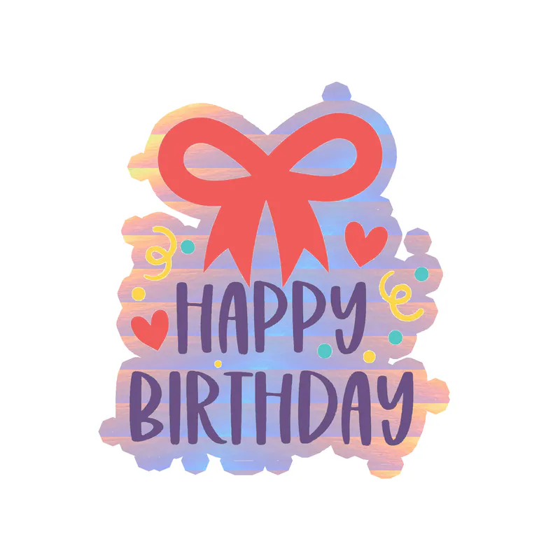 Happy Birthday - Holographic Vinyl Decal - Custom Size