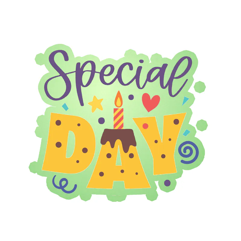 Special Day - Glow in the Dark Vinyl Decal - Custom Size
