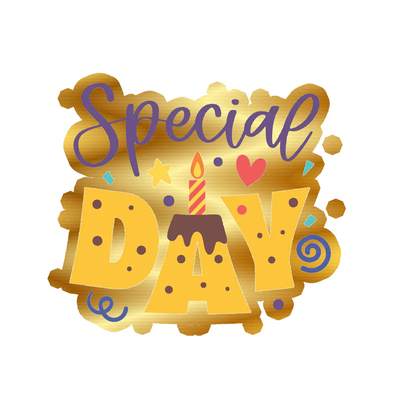 Special Day - Gold Chrome Vinyl Decal - Custom Size