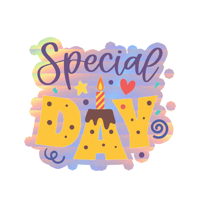 Special Day - Holographic Vinyl Decal - Custom Size