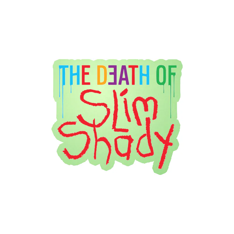Eminem - The Death Of Slim Shady Words - Glow in the Dark Vinyl Sticker - Custom Size