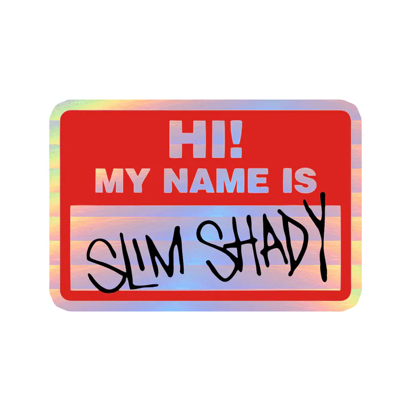 Eminem - Slim Shady Name Tag - Holographic Vinyl Sticker - Custom Size