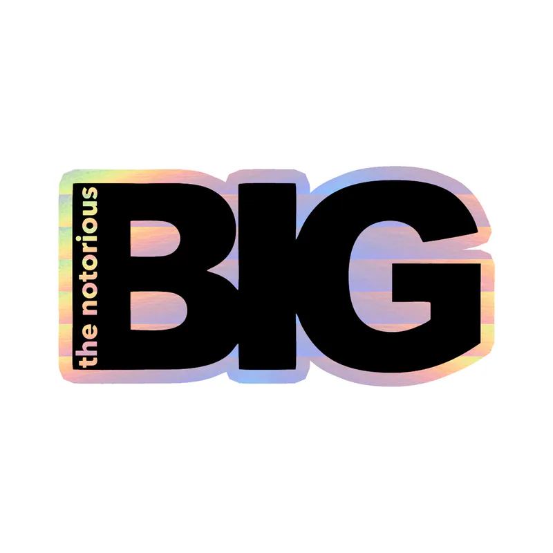 The Notorious BIG - Letters - Holographic Vinyl Sticker - Custom Size