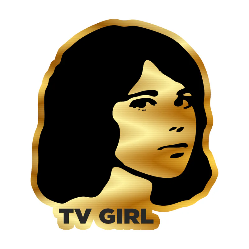 Tv Girl - Dream Girl - Gold Chrome Vinyl Sticker - Custom Size