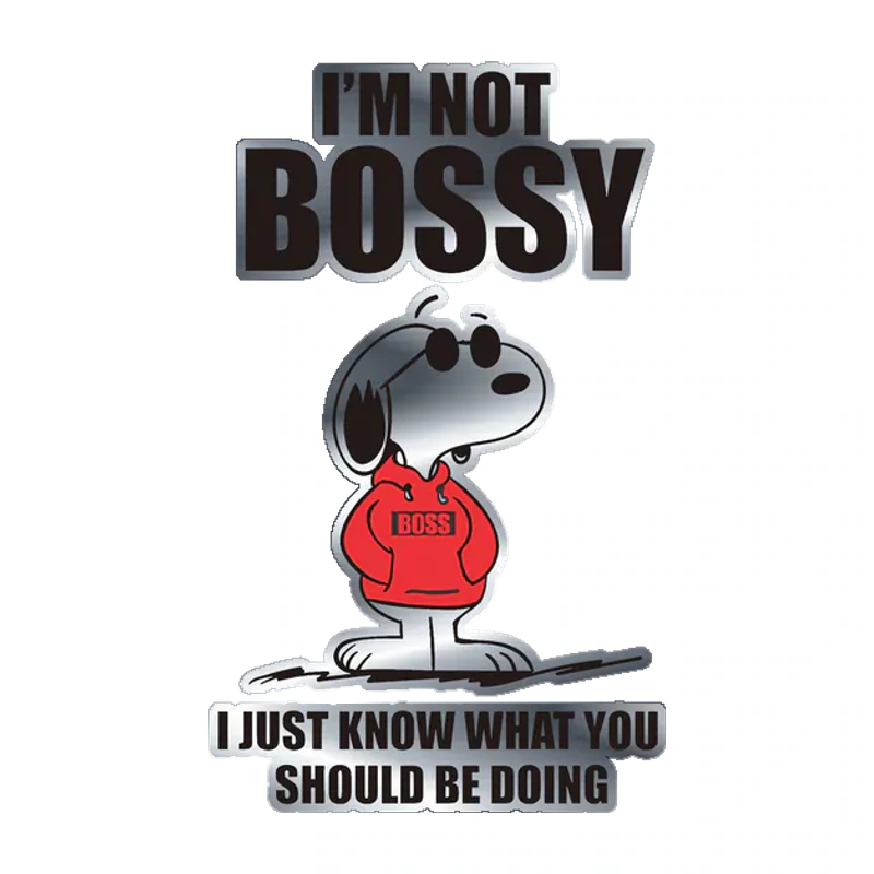 Snoopy - I'm not bossy Silver Chrome Vinyl Decal